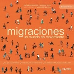 Migraciones. Un mundo en movimiento