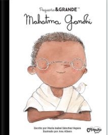 Pequeño & grande: Mahatma Gandhi