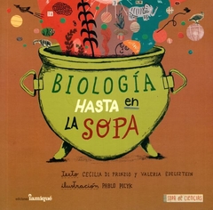 Biología hasta en la sopa