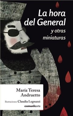 La hora del General y otras miniaturas