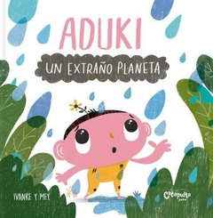 Aduki: Un extraño planeta