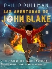 Las aventuras de John Blake El misterio del barco fantasma