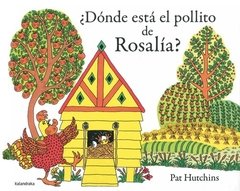 ¿Dónde está el pollito de Rosalía?.