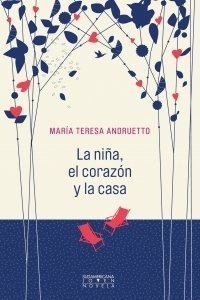 La niña, el corazón y la casa - comprar online