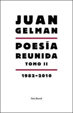 Poesía reunida. TOMO 2. 1982-2010.