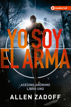 Yo soy el arma. Asesino an nimo I