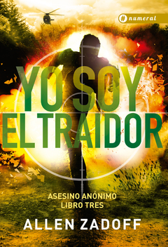 Yo soy el traidor. Asesino anónimo libro 3