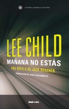 Lee child. Mañana no estás.