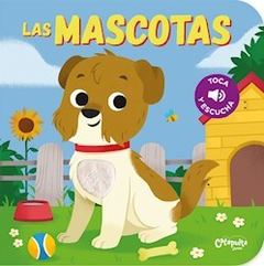 Toca y escucha - Las mascotas