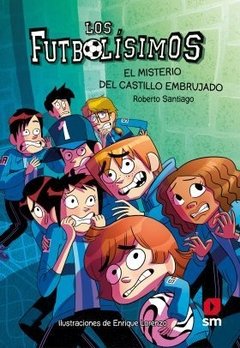 Los Futbolísimos. El misterio del castillo embrujado.