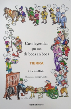 CASI LEYENDAS QUE VAN DE BOCA EN BOCA - TIERRA
