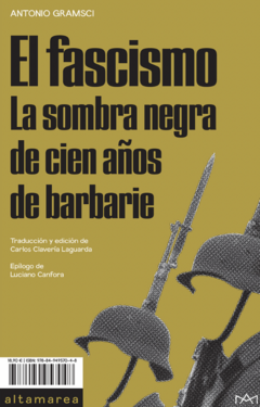 El fascismo. La sombra negra de cien años de barbarie