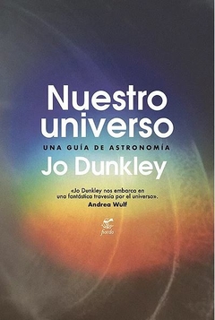 Nuestro universo. Una guía de astronomía