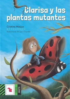 Clarisa y las plantas mutantes