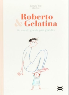 Roberto & Gelatina