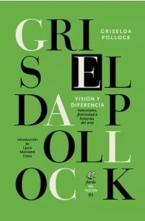 Visión y diferencia, de Griselda Pollock