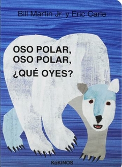 OSO POLAR, OSO POLAR, ¿QUÉ OYES?