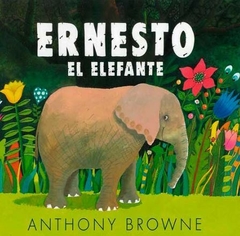 Ernesto. El elefante