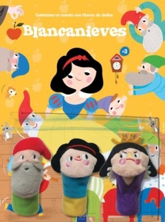 Cuéntame un cuento con títeres de dedos: Blancanieves