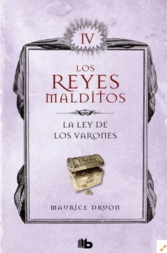 La ley de los varones (Los Reyes Malditos 4)