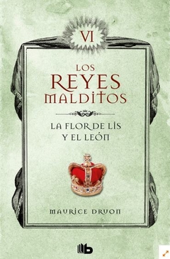 La flor de Lis y el león (Los Reyes Malditos 6)