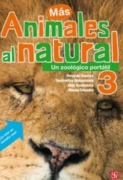 Animales al natural 3. Un zoológico portátil