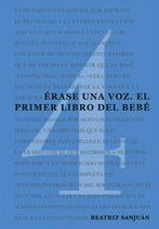 Érase una voz. El primer libro del bebé