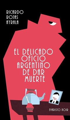 El delicado oficio argentino de dar muerte