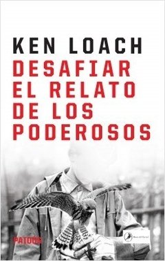 Desafiar el relato de los poderosos