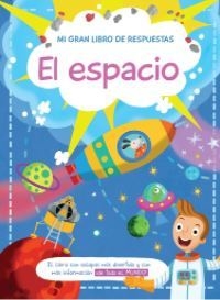 Mi gran libro de respuestas: El espacio