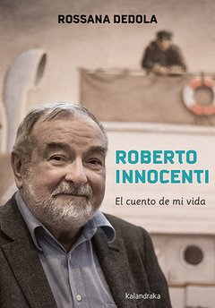 Roberto Innocenti. El cuento de mi vida.