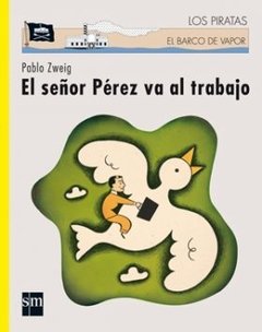 El señor Pérez va al trabajo. - comprar online