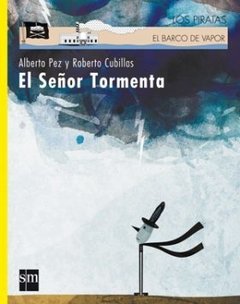 El Señor Tormenta.