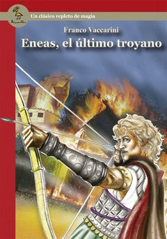 Eneas, el último troyano.