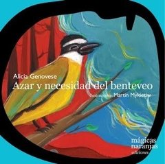 Azar y necesidad del benteveo - comprar online