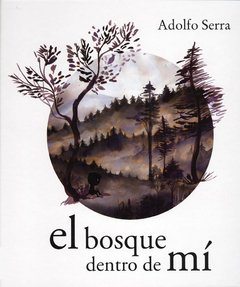 El bosque dentro de mí.