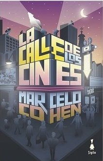 La calle de los cines. - comprar online