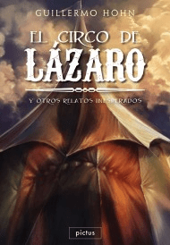 El circo de Lázaro y otros relatos inesperados - comprar online