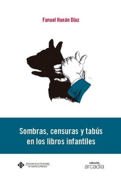 Sombras, censuras y tabús en los libros infantiles