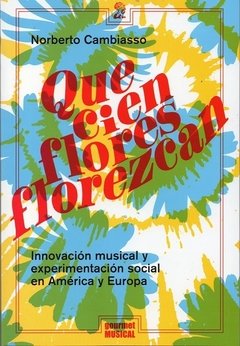 Que cien flores florezcan.