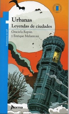 Urbanas. Leyendas de ciudades.