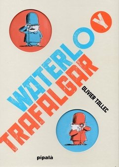 Waterlo y Trafalgar