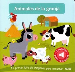 Animales de la granja. Mi primer libro de imágenes para escuchar