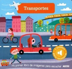 Transportes. Mi primer libro de imágenes para escuchar