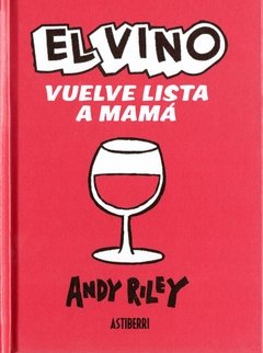 El vino vuelve lista a mamá