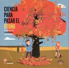 Ciencia para pasar el Otoño.