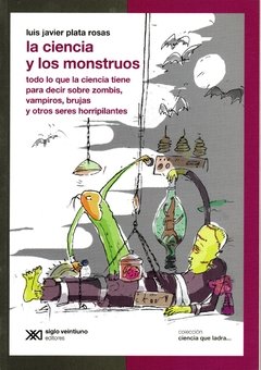 la ciencia y los monstruos