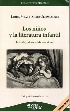 Los niños y la literatura infantil. Infancia, psicoanálisis y escritura