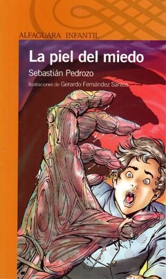 La piel del miedo.