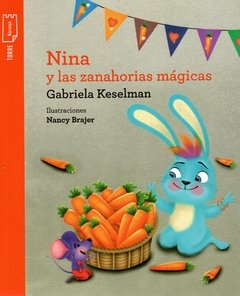 Nina y las zanahorias mágicas